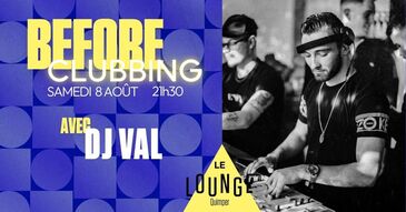 Before Clubbing Dj Val à Quimper