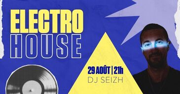 Electro House avec DJ Seizh au Lounge de La Playce à Quimper