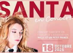Ouverture de la grande salle, un concert caritatif de SANTA avec l’association Mille et un petit prince : Samedi 18 octobre